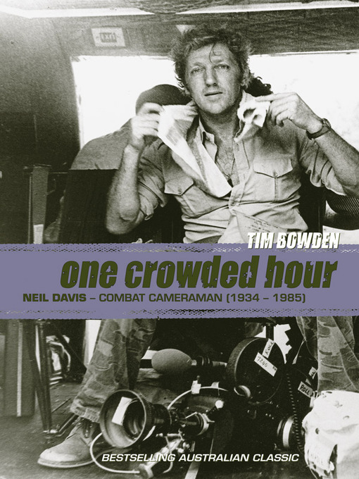 Title details for One Crowded Hour by Tim Bowden - Available